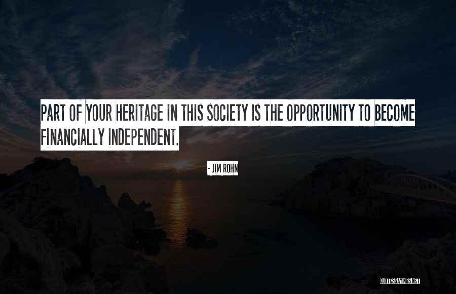 Your Heritage Quotes By Jim Rohn Your Heritage Quotes By Jim Rohn