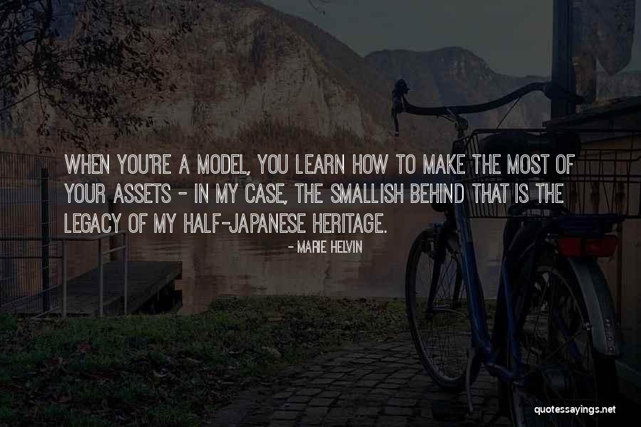 Your Heritage Quotes By Marie Helvin Your Heritage Quotes By Marie Helvin