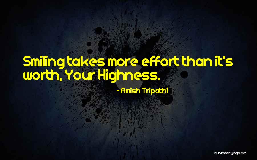 Your Highness Quotes By Amish Tripathi