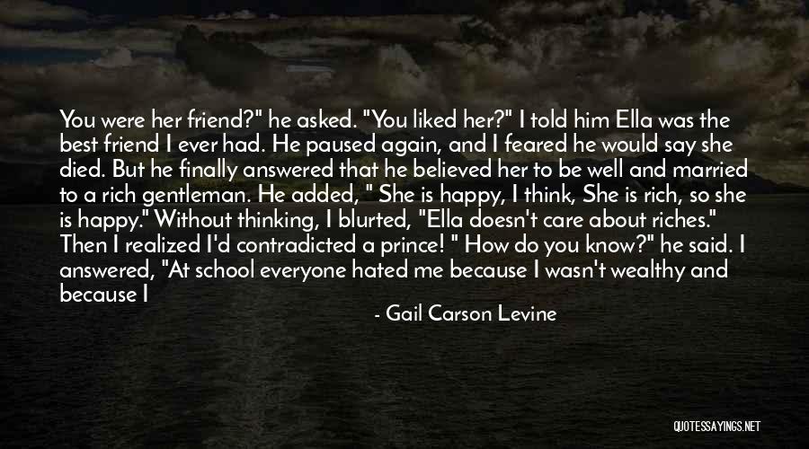 Your Highness Quotes By Gail Carson Levine Your Highness Quotes By Gail Carson Levine