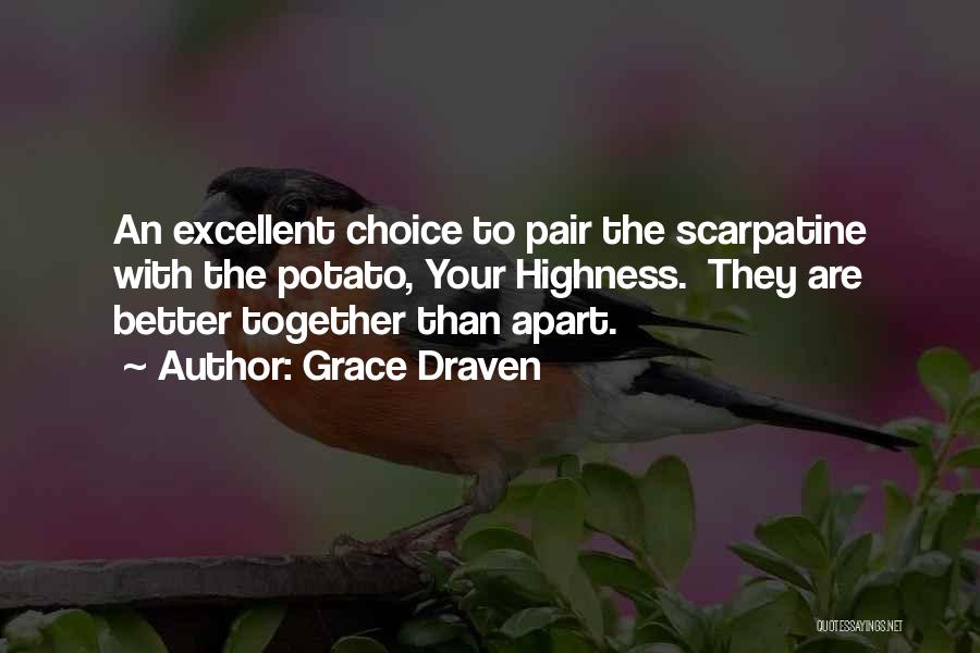 Your Highness Quotes By Grace Draven