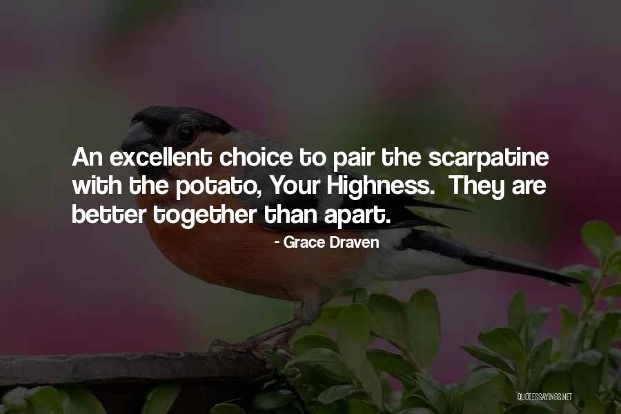 Your Highness Quotes By Grace Draven