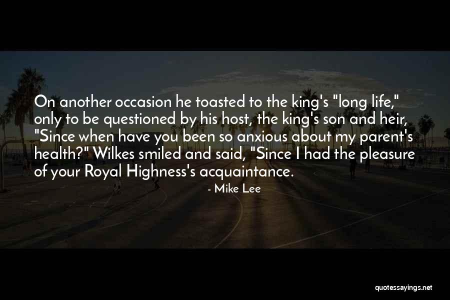 Your Highness Quotes By Mike Lee