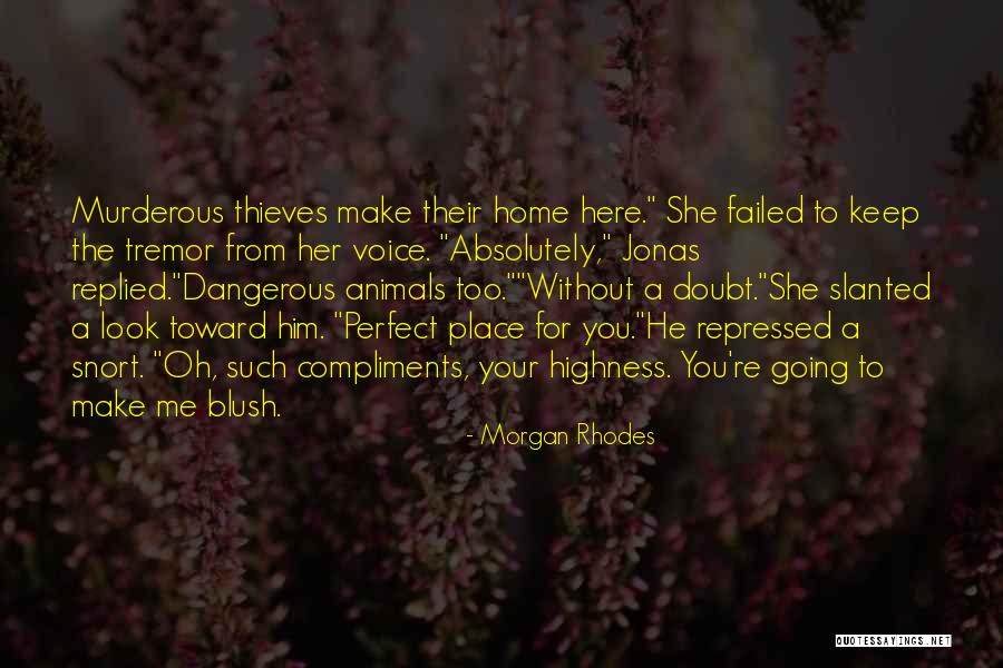 Your Highness Quotes By Morgan Rhodes Your Highness Quotes By Morgan Rhodes