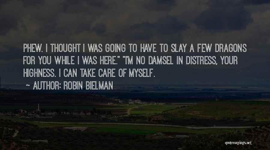 Your Highness Quotes By Robin Bielman