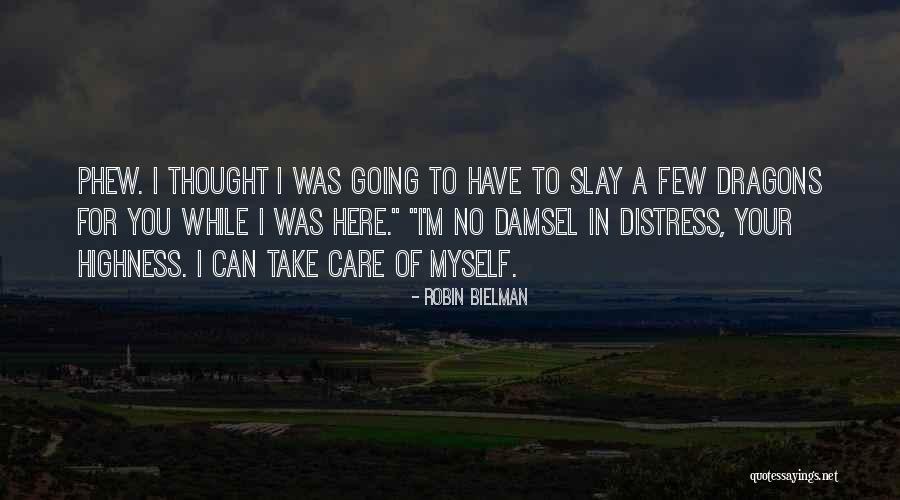 Your Highness Quotes By Robin Bielman Your Highness Quotes By Robin Bielman