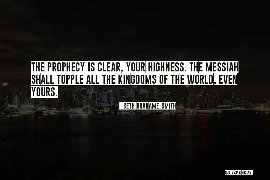 Your Highness Quotes By Seth Grahame-Smith Your Highness Quotes By Seth Grahame-Smith