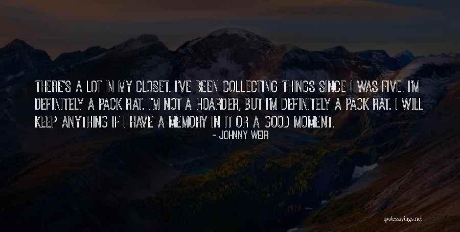 Your Hoarder Quotes By Johnny Weir Your Hoarder Quotes By Johnny Weir