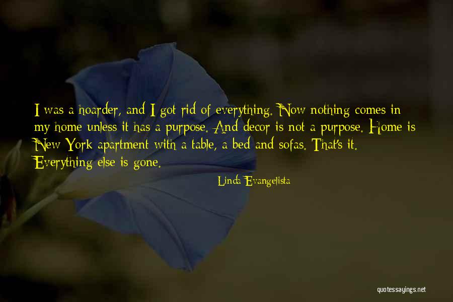 Your Hoarder Quotes By Linda Evangelista Your Hoarder Quotes By Linda Evangelista