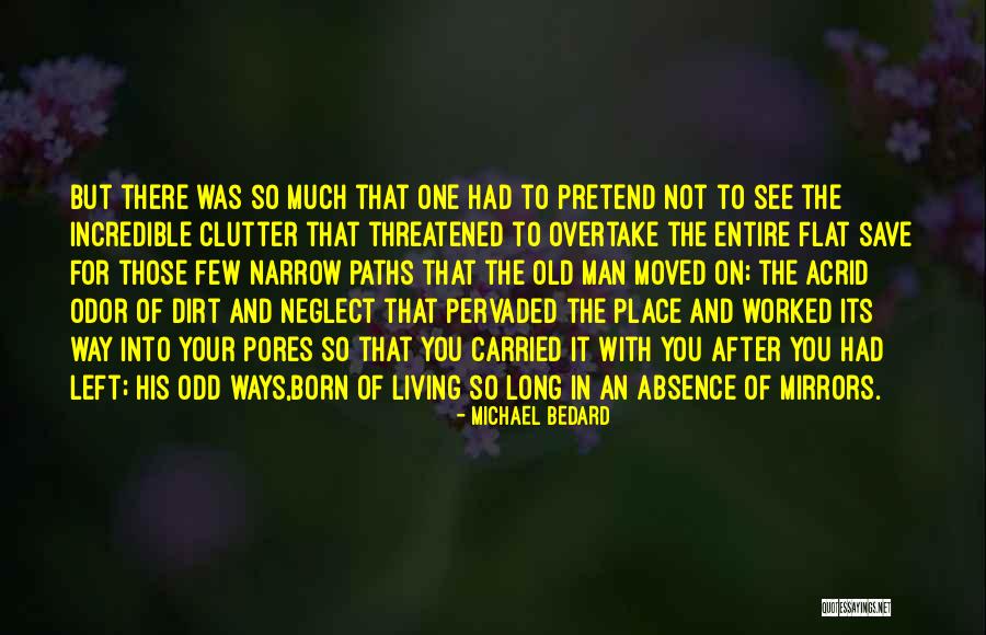 Your Hoarder Quotes By Michael Bedard Your Hoarder Quotes By Michael Bedard
