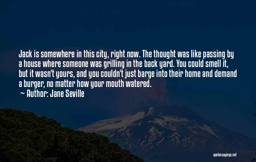 Your Home City Quotes By Jane Seville