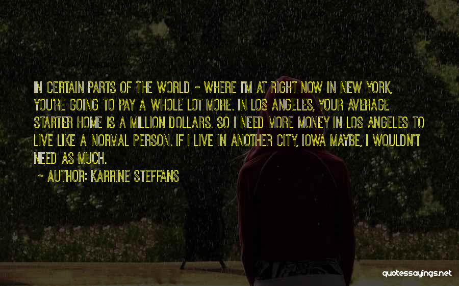 Your Home City Quotes By Karrine Steffans