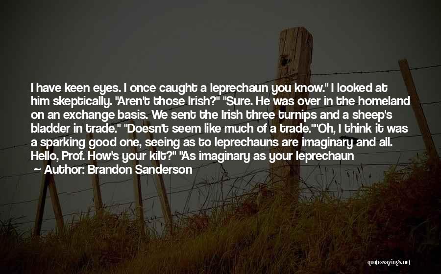 Your Homeland Quotes By Brandon Sanderson