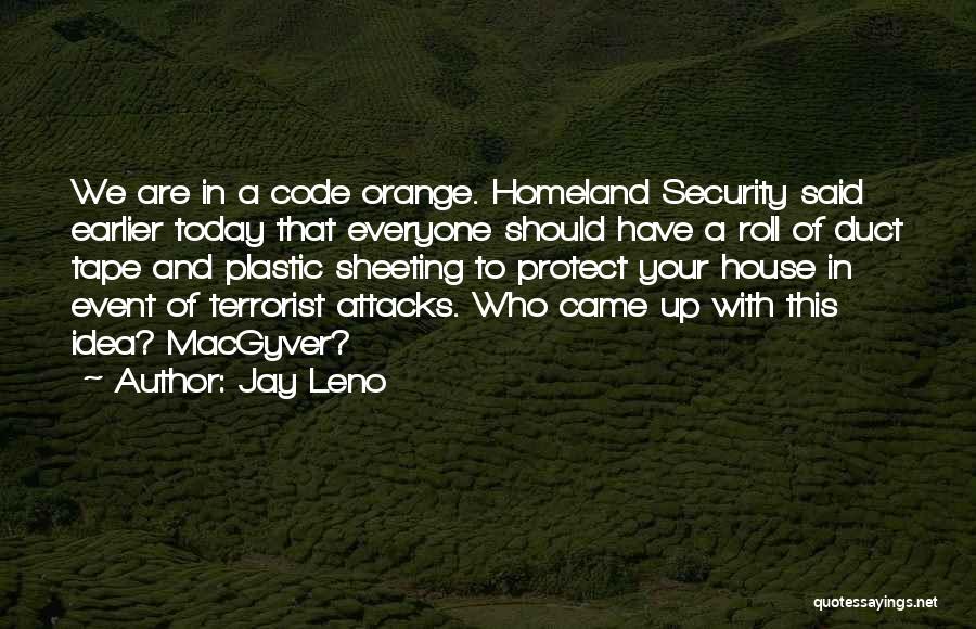 Your Homeland Quotes By Jay Leno