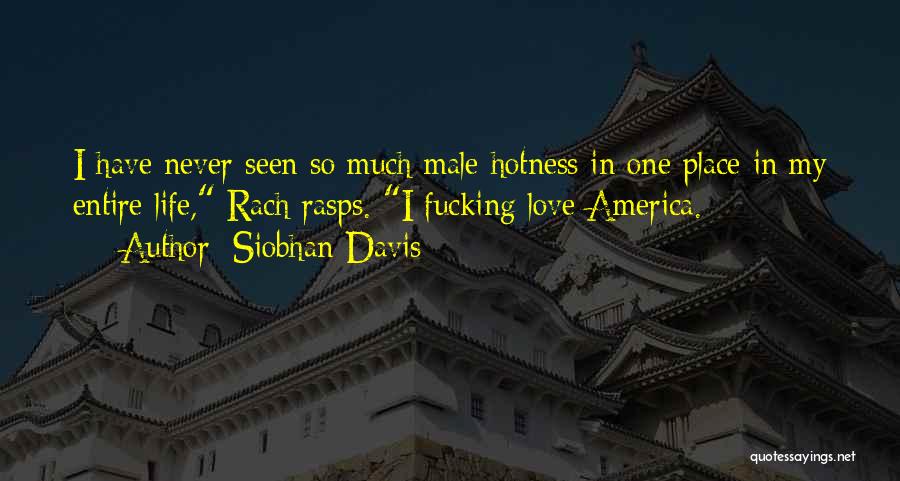 Your Hotness Quotes By Siobhan Davis