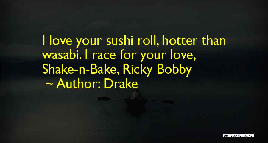 Your Hotter Than Quotes By Drake