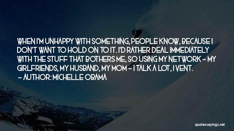 Your Husband's Ex Girlfriend Quotes By Michelle Obama