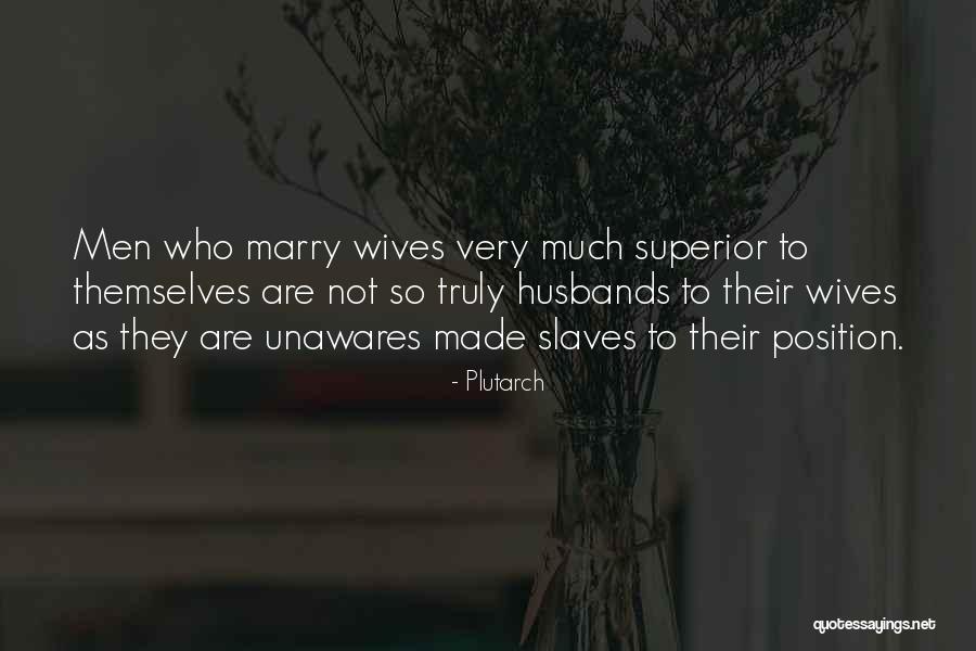 Your Husband's Ex Wife Quotes By Plutarch