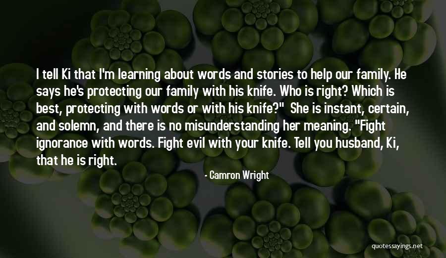 Your Husband's Family Quotes By Camron Wright Your Husband's Family Quotes By Camron Wright