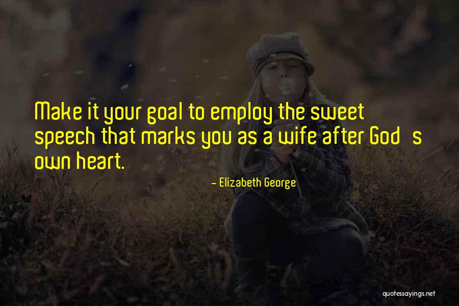 Your Husband's Family Quotes By Elizabeth George Your Husband's Family Quotes By Elizabeth George