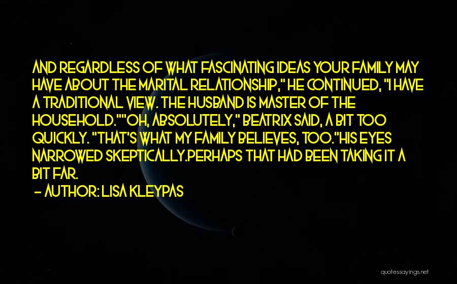 Your Husband's Family Quotes By Lisa Kleypas