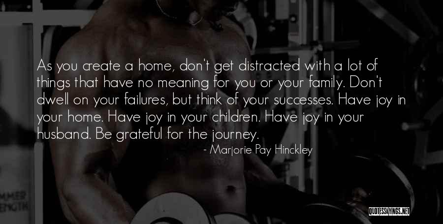 Your Husband's Family Quotes By Marjorie Pay Hinckley Your Husband's Family Quotes By Marjorie Pay Hinckley