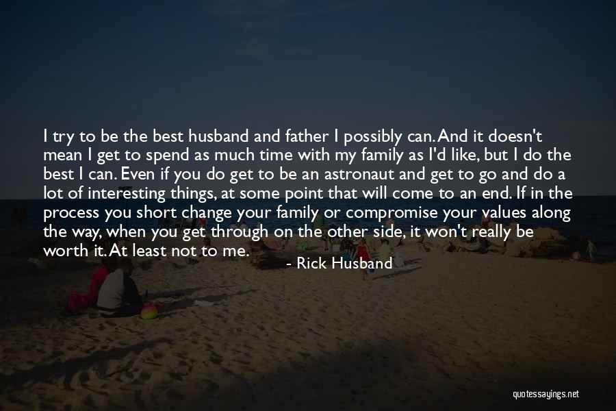 Your Husband's Family Quotes By Rick Husband Your Husband's Family Quotes By Rick Husband