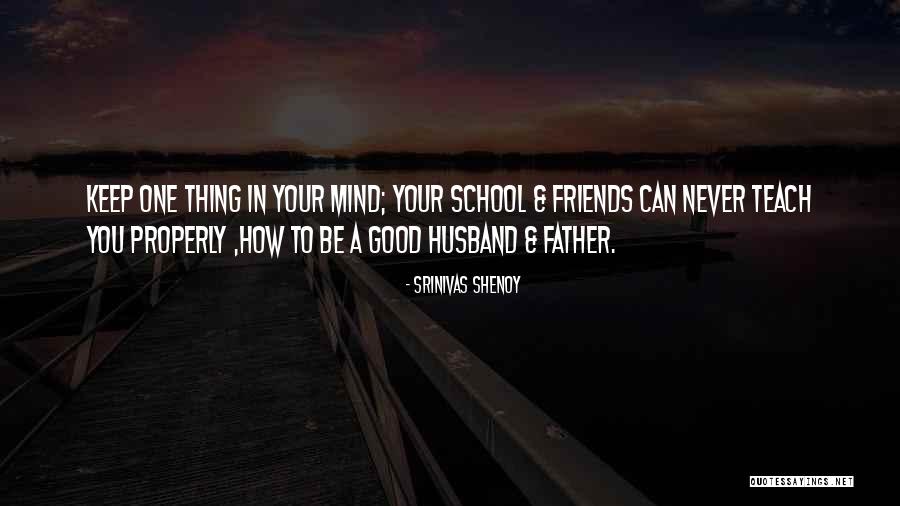 Your Husband's Family Quotes By Srinivas Shenoy