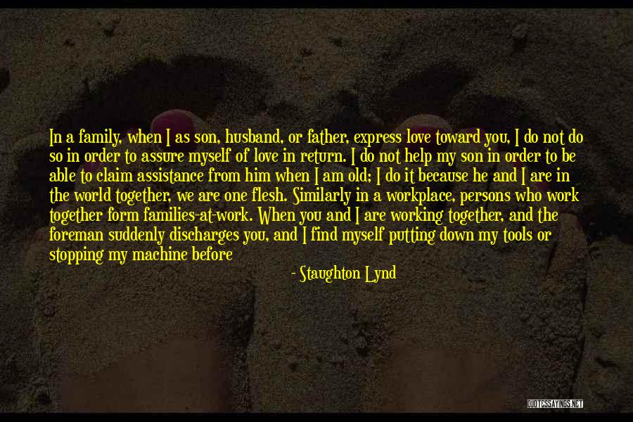 Your Husband's Family Quotes By Staughton Lynd