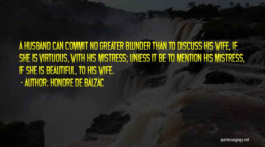 Your Husband's Mistress Quotes By Honore De Balzac