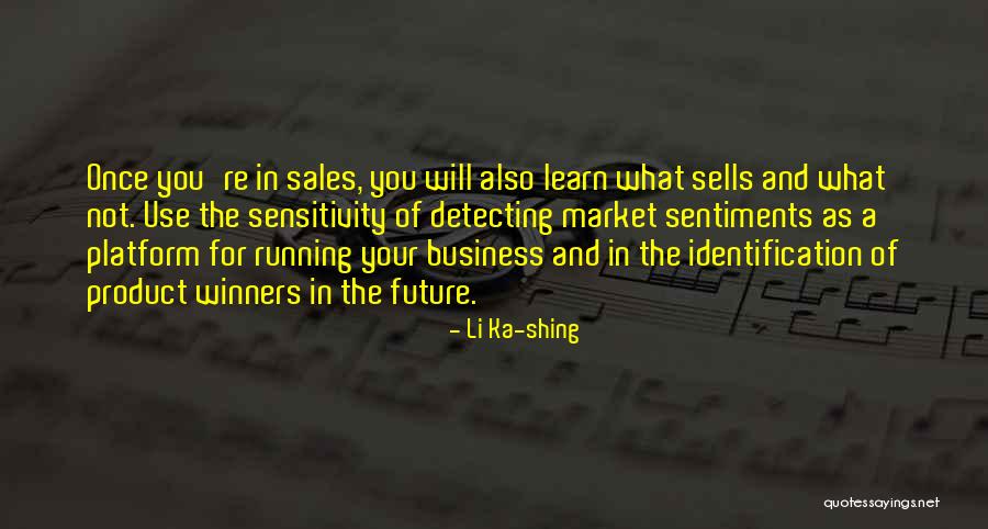 Your Identification Quotes By Li Ka-shing Your Identification Quotes By Li Ka-shing