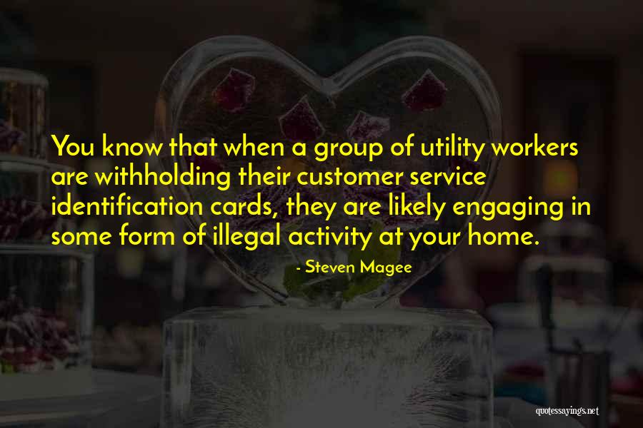 Your Identification Quotes By Steven Magee Your Identification Quotes By Steven Magee