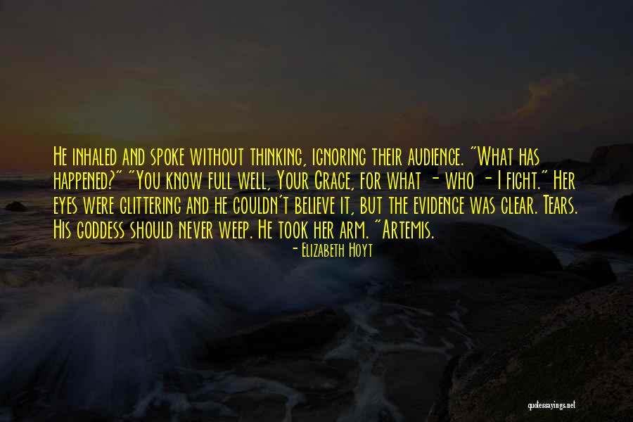 Your Ignoring Me Quotes By Elizabeth Hoyt Your Ignoring Me Quotes By Elizabeth Hoyt
