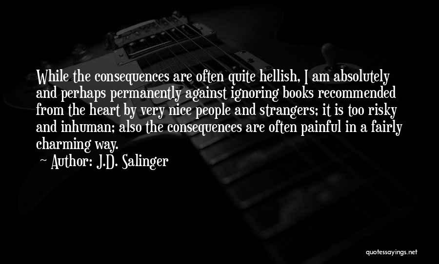 Your Ignoring Me Quotes By J.D. Salinger