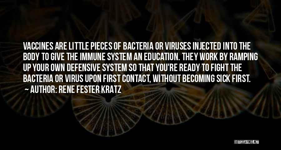 Your Immune System Quotes By Rene Fester Kratz