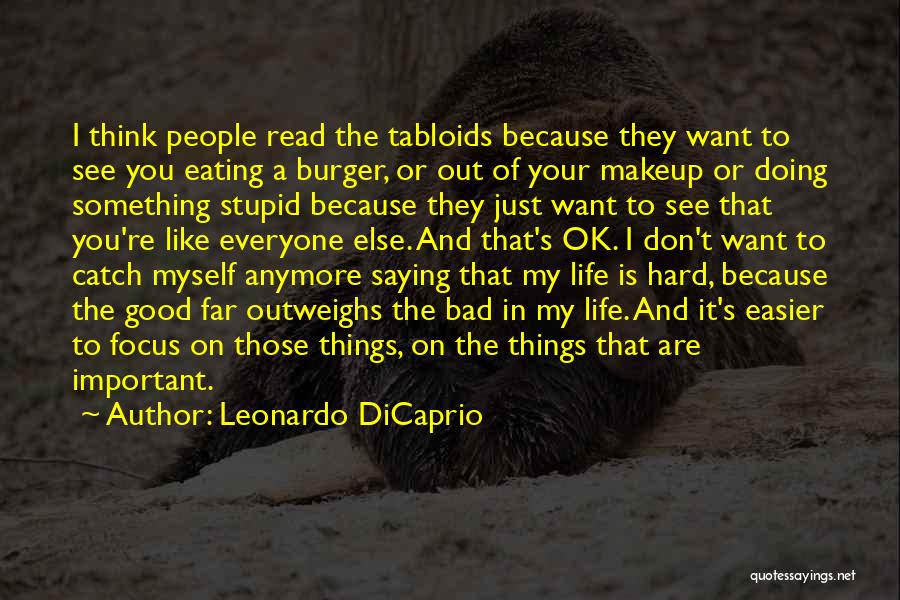 Your Important In My Life Quotes By Leonardo DiCaprio