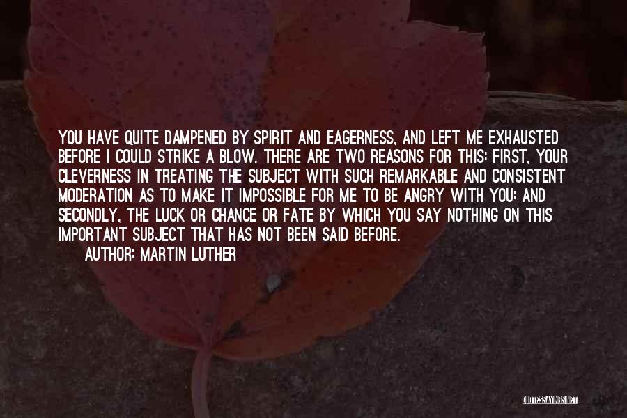 Your Important To Me Quotes By Martin Luther