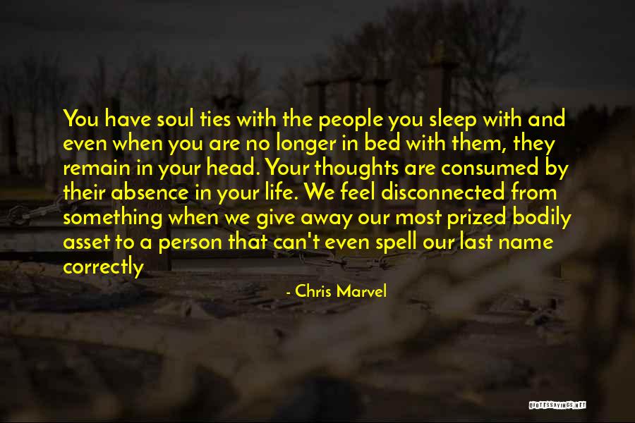 Your In Our Thoughts Quotes By Chris Marvel Your In Our Thoughts Quotes By Chris Marvel