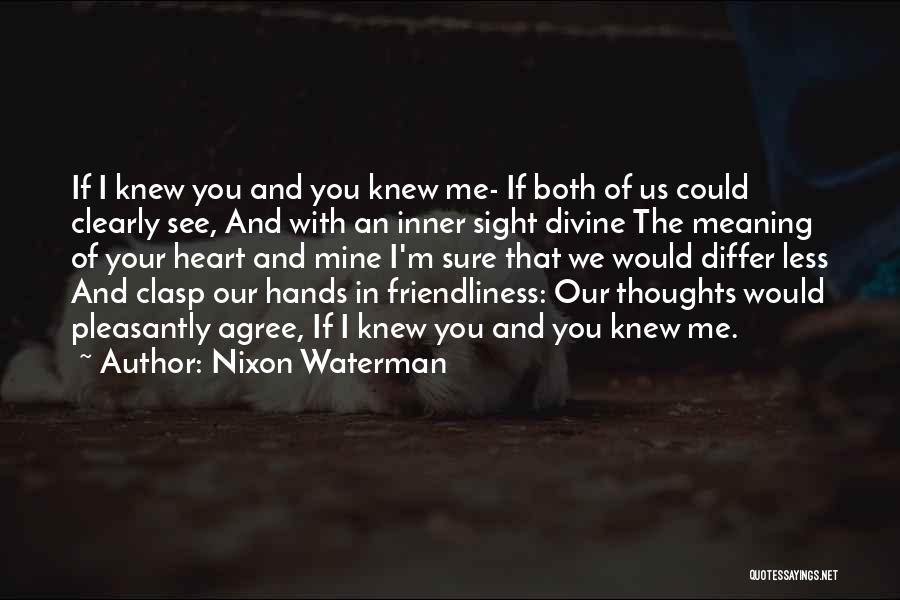 Your In Our Thoughts Quotes By Nixon Waterman