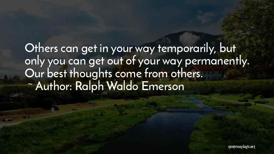 Your In Our Thoughts Quotes By Ralph Waldo Emerson