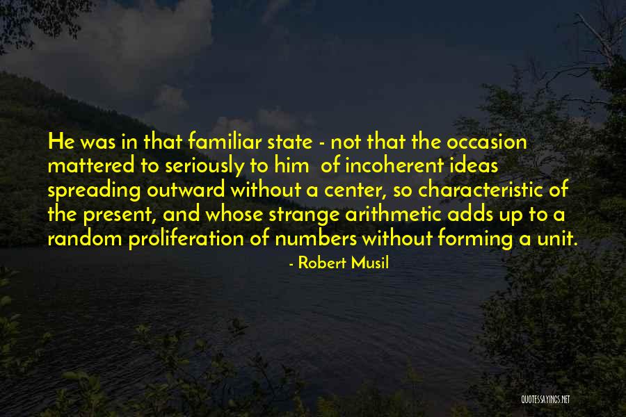 Your Incoherent Quotes By Robert Musil Your Incoherent Quotes By Robert Musil