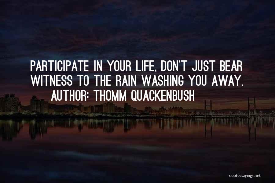 Your Indifference Quotes By Thomm Quackenbush
