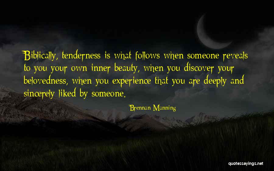Your Inner Beauty Quotes By Brennan Manning Your Inner Beauty Quotes By Brennan Manning