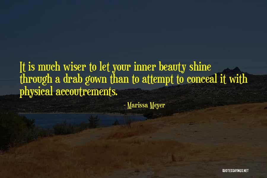 Your Inner Beauty Quotes By Marissa Meyer Your Inner Beauty Quotes By Marissa Meyer