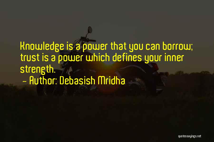 Your Inner Power Quotes By Debasish Mridha