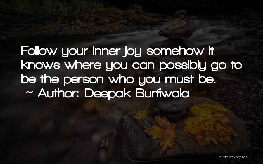 Your Inner Power Quotes By Deepak Burfiwala