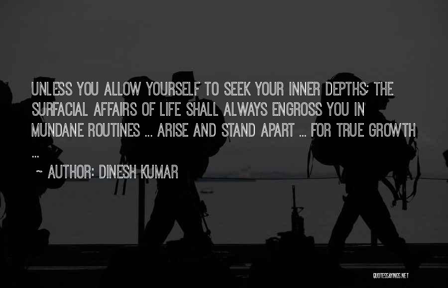 Your Inner Power Quotes By Dinesh Kumar