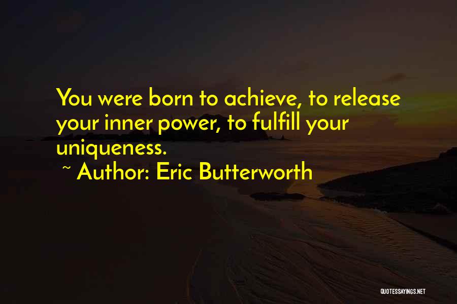 Your Inner Power Quotes By Eric Butterworth