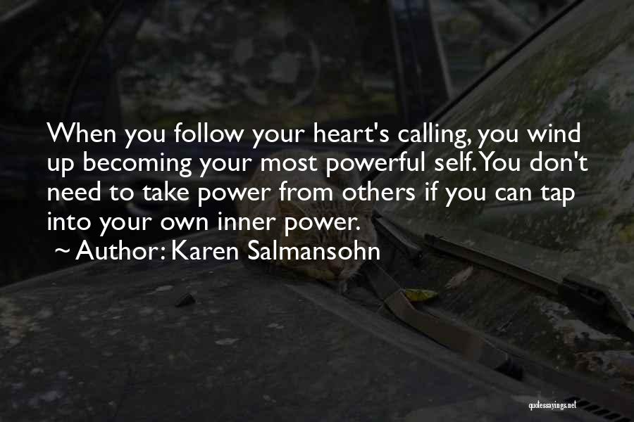 Your Inner Power Quotes By Karen Salmansohn