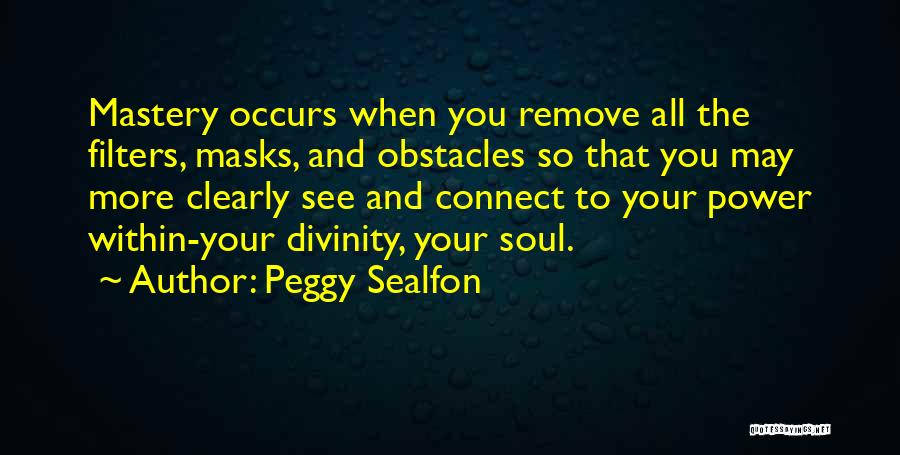 Your Inner Power Quotes By Peggy Sealfon